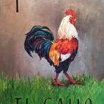 El gallo 36x30''